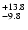 $_{\rm - 9.8}^{+ 13.8}$