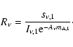 \begin{displaymath}R_{\nu}=\frac{s_{\nu,1}}{I_{\nu,1}{\rm e}^{-A_{\nu} m_{\rm A,1}}}\cdot
\end{displaymath}