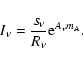 \begin{displaymath}I_{\nu}=\frac{s_{\nu}}{R_{\nu}}{\rm e}^{A_{\nu} m_{\rm A}}.
\end{displaymath}