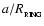 $a/R_{_{\rm RING}}$