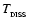 $T_{_{\rm DISS}}$