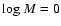 ${\rm log}~M = 0$