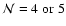 ${\cal N} = 4\;{\rm or}\;5$