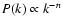 $P(k) \propto k^{-n}$