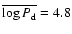 $\overline{\log P_{\rm d}}=4.8$