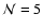 ${\cal N} = 5$