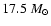 $17.5~M_{\odot}$