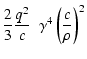 $\displaystyle \frac{2}{3} \frac{q^2}{c} ~ ~\gamma^4
\left(\frac{c}{\rho}\right)^2$