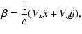 $\displaystyle \vec{\bf\beta} = \frac{1}{c}(V_x \hat{x}
+ V_y \hat{y}) ,$