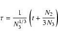 \begin{displaymath}\tau = \frac{1}{N_3^{1/3}}\left(t+\frac{N_2}{3N_3}\right)
\end{displaymath}