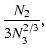 $\displaystyle \frac{N_2}{3N_3^{2/3}} ,$