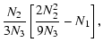 $\displaystyle \frac{N_2}{3N_3}\left[\frac{2N_2^{2}}{9N_3}-N_1\right] ,$