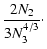 $\displaystyle \frac{2N_2}{3N_3^{4/3}} \cdot$
