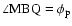 $\angle {\rm MBQ} = \phi _{\rm p}$