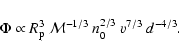 \begin{displaymath}\Phi \propto
R_{\rm p}^3 ~
\mathcal{M}^{-1/3}~
n_0^{2/3}~ v^{7/3}~ d^{-4/3}.
\end{displaymath}