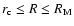 $r_{\rm c}\le R\le R_{\rm M}$