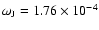$\omega_{\rm J}=1.76\times 10^{-4} $