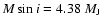 $M \sin i=4.38~M_{\rm J}$