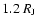 $1.2~R_{\rm J}$