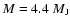 $M=4.4~M_{\rm J}$