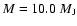$M=10.0~M_{\rm J}$