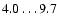 $4.0\ldots9.7$