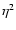 $\eta^2$