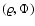 $(\varrho,
\Phi)$