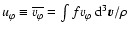 $u_{\varphi}\equiv \overline{v_{\varphi}}=\int f {v_{\varphi}}~{\rm d}^3{\vec v}/\rho$
