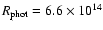 $R_{\rm phot} = 6.6 \times 10^{14}$