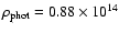 $\rho_{\rm phot} = 0.88 \times 10^{14}$