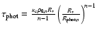 $\tau_{\rm phot} = \frac{\kappa_{\rm e} \rho_{0,n} R_{\ast}}{n-1} \left( \frac{R_{\ast}}{R_{{\rm phot},n}} \right)^{n-1}$