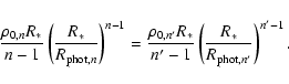 \begin{displaymath}\frac{\rho_{0,n} R_{\ast}}{n-1} \left( \frac{R_{\ast}}{R_{{\r...
...'-1} \left( \frac{R_{\ast}}{R_{{\rm phot},n'}} \right)^{n'-1}.
\end{displaymath}