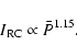 \begin{displaymath}I_{\rm RC} \propto \bar{P}^{1.15}.
\end{displaymath}