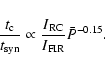 \begin{displaymath}\frac{t_{\rm c}}{ t_{\rm syn}} \propto \frac{I_{\rm RC}}
{I_{\rm FIR}} \bar P^{-0.15}.
\end{displaymath}