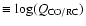 $\equiv \log (Q_{\rm CO/RC})$