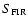 $S_{\rm FIR}$