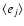 $\langle e_j \rangle$