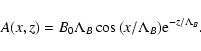 \begin{displaymath}A(x,z) = B_0\Lambda_{B}\cos{(x/\Lambda_{B})}{\rm e}^{-z/\Lambda_{B}} .
\end{displaymath}