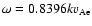 $\omega=0.8396kv_{{\rm A}{\rm e}}$