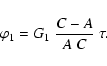 \begin{displaymath}
\varphi_1 = G_1~\frac{C-A}{A~C}~\tau.
\end{displaymath}