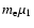 $m_{\rm e} \mu_1$