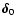 $\vec{\delta}_0$