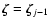 $\vec{\zeta}=\vec{\zeta}_{j-1}$