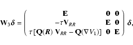 \begin{displaymath}
{\bf W}_3 \vec{\delta}=
\left(%
\begin{array}{ccc}
{\bf E...
...t] & {\bf0} & {\bf E} \\
\end{array}%
\right) ~ \vec{\delta},
\end{displaymath}