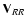 ${\bf V}_{RR}$
