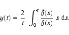 \begin{displaymath}
y(t) = \frac{2}{t} ~ \int_{0}^{t} \frac{\dot{\delta}(s)}{\delta(s)}
~ s~ {\rm d}s.
\end{displaymath}
