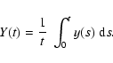 \begin{displaymath}
Y(t) = \frac{1}{t} ~ \int_{0}^{t} y(s)~{\rm d}s.
\end{displaymath}
