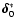 $\vec{\delta}_0^\ast$