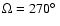 $\Omega = 270\hbox{$^\circ$ }$